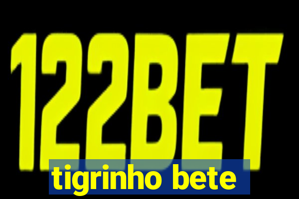 tigrinho bete